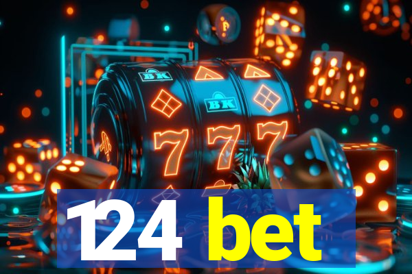 124 bet